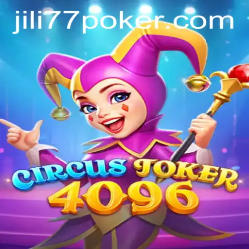 Unveiling CircusJoker4096: A Thrilling Adventure with Jili77
