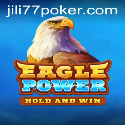 EaglePower: Dive into the Dynamic World of Jili77's Latest Game