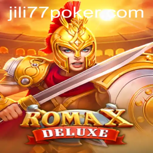 Exploring the Thrills of RomaXDeluxe: A Premier Gaming Experience by Jili77